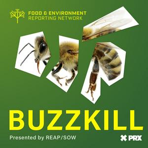 Listen to BUZZKILL, presented by REAP/SOW in the App