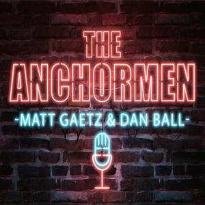 Listen to Anchormen with Matt Gaetz & Dan Ball in the App