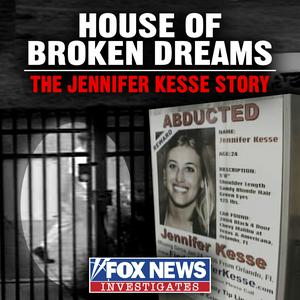 Listen to House of Broken Dreams: The Jennifer Kesse Story in the App