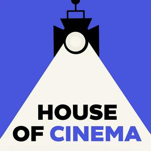 Listen to House of Cinema in the App