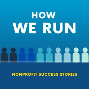 Listen to How We Run: Non-profit success stories in the App