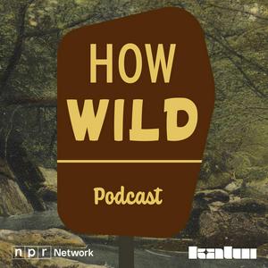 Listen to How Wild in the App