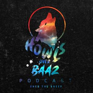 Listen to HOWLS OVER BAAZ PODCAST in the App