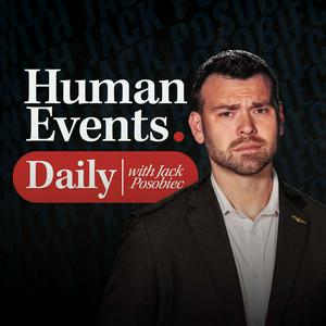 Listen to Human Events Daily with Jack Posobiec in the App