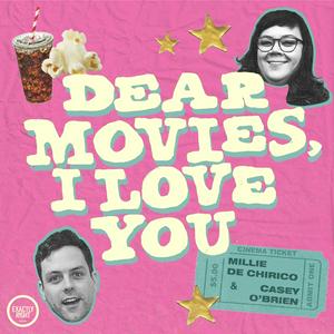 Listen to Dear Movies, I Love You in the App