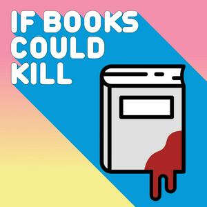 Listen to If Books Could Kill in the App