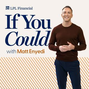 Listen to If You Could with Matt Enyedi in the App