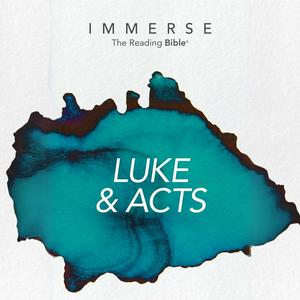 Listen to Immerse: Luke and Acts - 4 Week Bible Reading Experience in the App