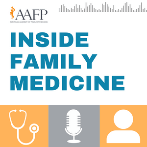 Listen to Inside Family Medicine in the App