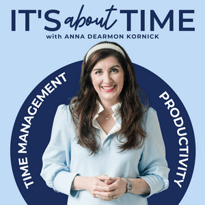 Listen to It's About Time | Time Management & Productivity for Work Life & Balance in the App