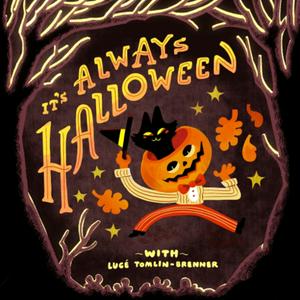 Listen to It's Always Halloween in the App