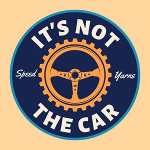 Listen to It's Not the Car in the App