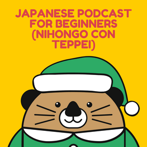 Listen to Japanese podcast for beginners (Nihongo con Teppei) in the App