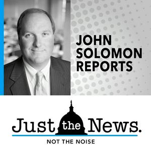 Listen to John Solomon Reports in the App