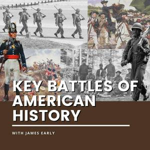 Listen to Key Battles of American History in the App