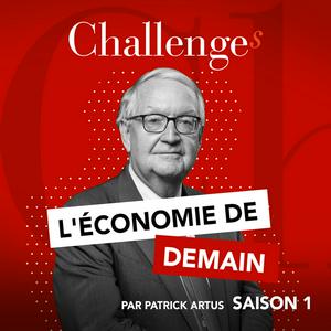 Listen to L’économie de demain est l’affaire de tous, avec Patrick Artus in the App