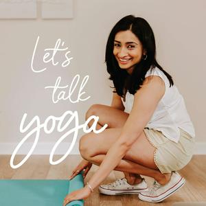 Listen to Let's Talk Yoga in the App