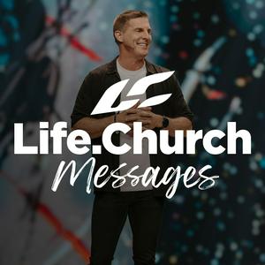 Listen to Life.Church with Craig Groeschel in the App