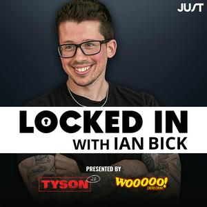 Listen to Locked In with Ian Bick in the App