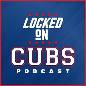 Listen to Locked On Cubs - Daily Podcast On The Chicago Cubs in the App