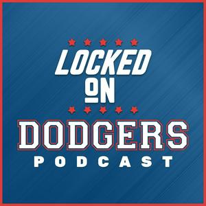 Listen to Locked On Dodgers – Daily Podcast On The Los Angeles Dodgers in the App