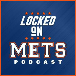 Listen to Locked On Mets - Daily Podcast On The New York Mets in the App