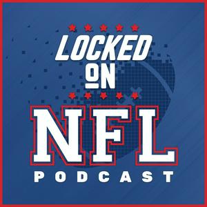 Listen to Locked On NFL – Daily Podcast On The National Football League in the App