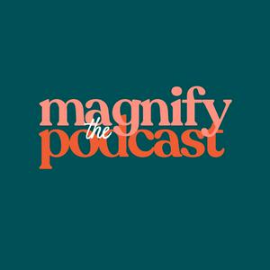 Listen to Magnify in the App