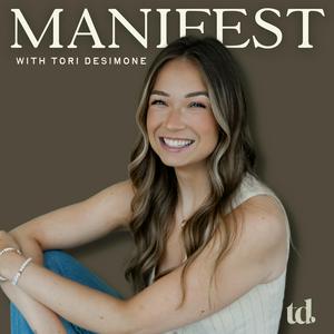 Listen to Manifest with Tori DeSimone in the App