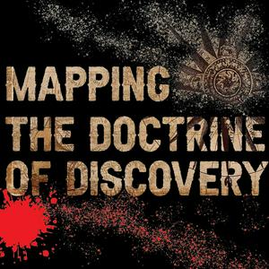 Listen to Mapping the Doctrine of Discovery in the App