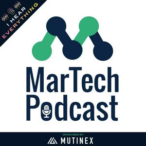 Listen to MarTech Podcast ™ // Marketing + Technology = Business Growth in the App