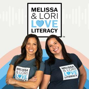 Listen to Melissa & Lori Love Literacy ™ in the App