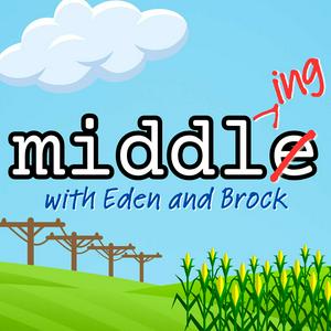 Listen to Middling with Eden and Brock in the App