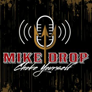 Listen to Mike Drop in the App