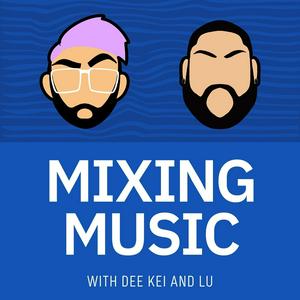 Listen to Mixing Music | Music Production, Audio Engineering, & Music Business in the App