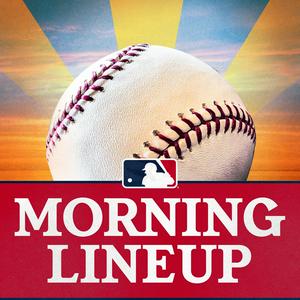 Listen to MLB Morning Lineup Podcast in the App