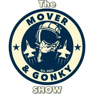 Listen to The Mover and Gonky Show in the App