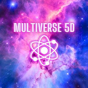 Listen to Multiverse 5D @ M5D in the App