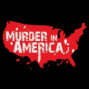 Listen to Murder In America in the App