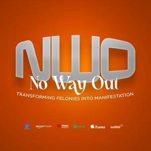 Listen to NO WAY OUT PODCAST in the App