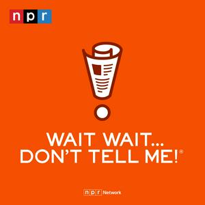 Listen to Wait Wait... Don't Tell Me! in the App