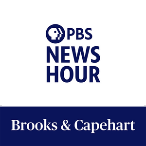 Listen to PBS News Hour - Brooks and Capehart in the App