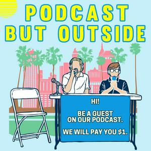 Listen to Podcast But Outside in the App