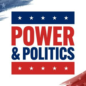 Listen to Power & Politics in the App