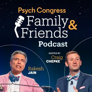 Listen to Psych Congress Network Family & Friends in the App