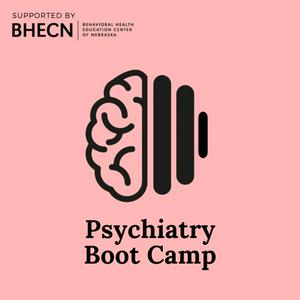 Listen to Psychiatry Boot Camp in the App