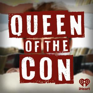 Listen to Queen of the Con in the App