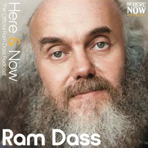 Listen to Ram Dass Here And Now in the App