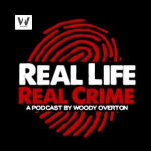 Listen to Real Life Real Crime in the App