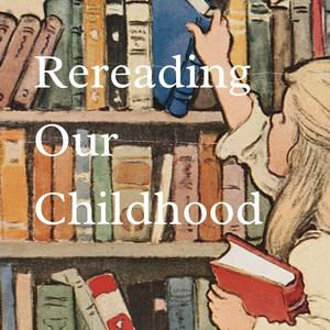 Listen to Rereading Our Childhood in the App